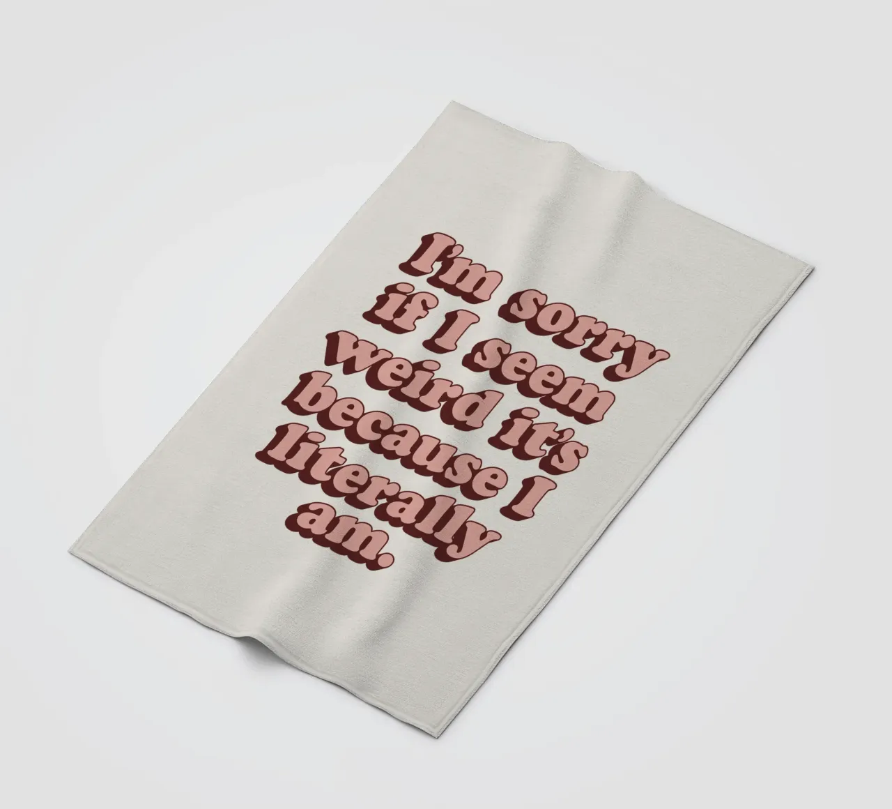 Es tut mir leid, wenn ich seltsam erscheine, denn ich bin wirklich gedruckt Fleecedecke von THE MOTIVATED TYPE