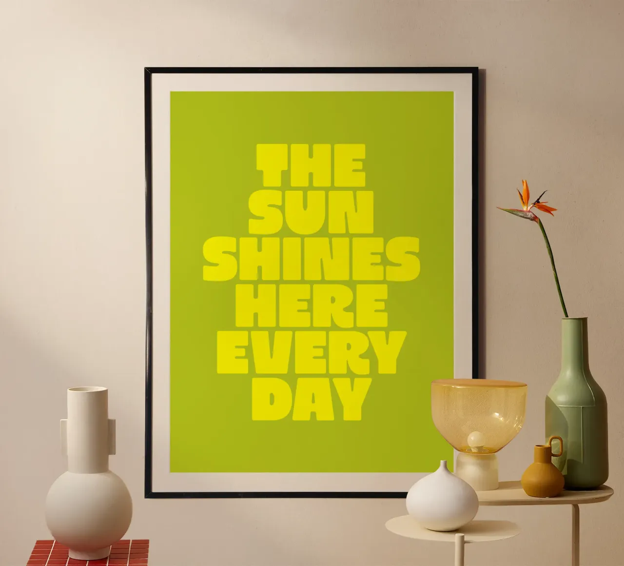 The Sun Shines Here Every Day Typography Print Amarillo Verde hahnemühle de THE MOTIVATED TYPE