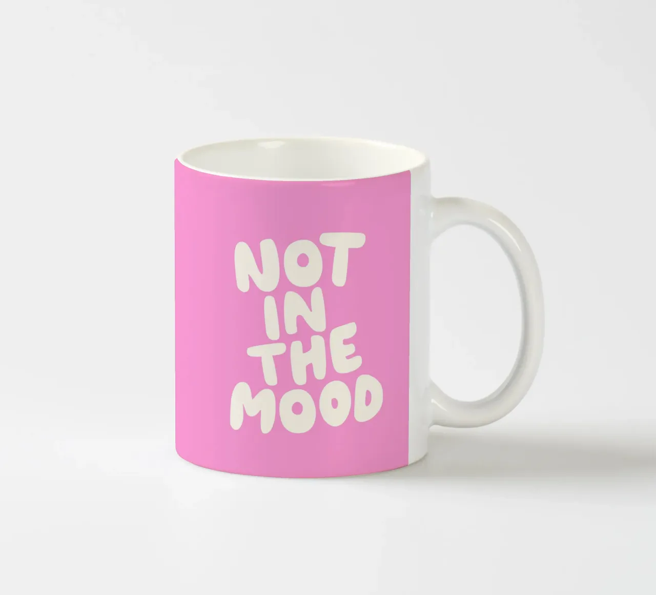 Not in The Mood Sassy Funny Typography Print in Pink ceramic mug by THE MOTIVATED TYPE