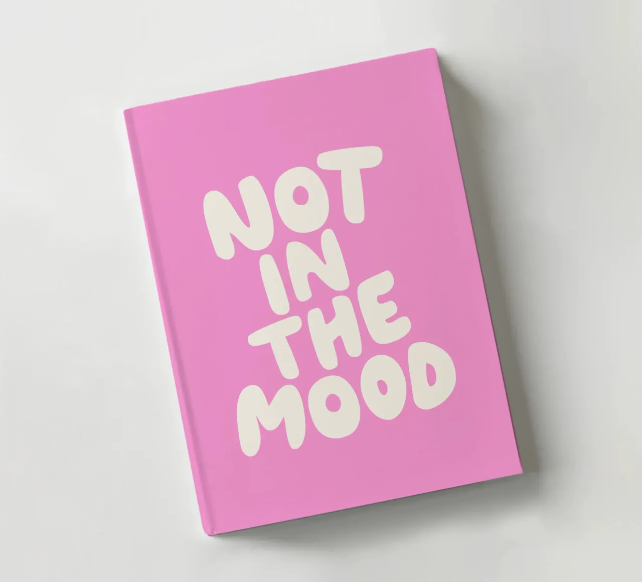 Not in The Mood Sassy Funny Typography Print in Pink notebook by THE MOTIVATED TYPE