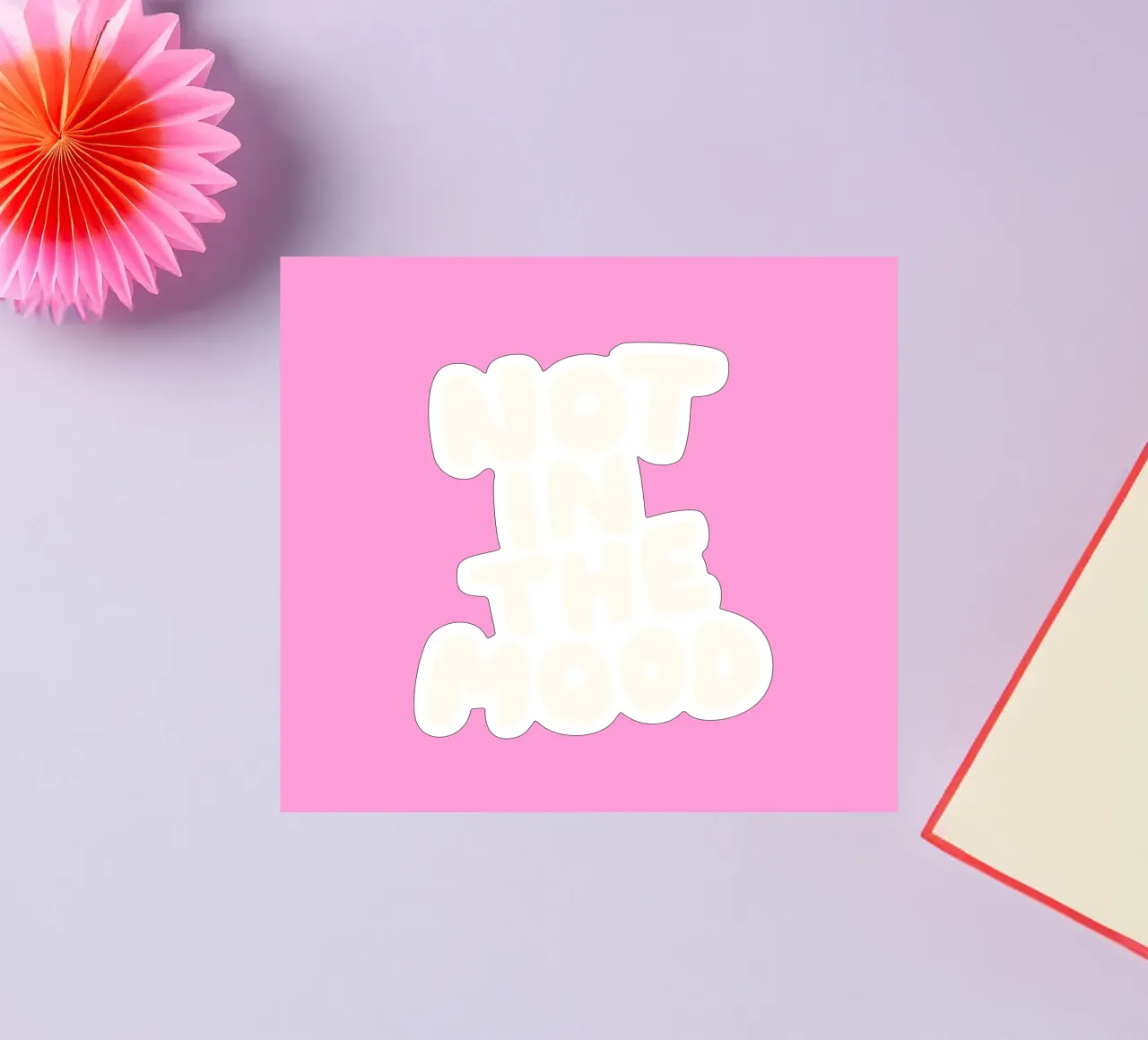 Not in The Mood Sassy Funny Typography Print in Pink sticker by THE MOTIVATED TYPE