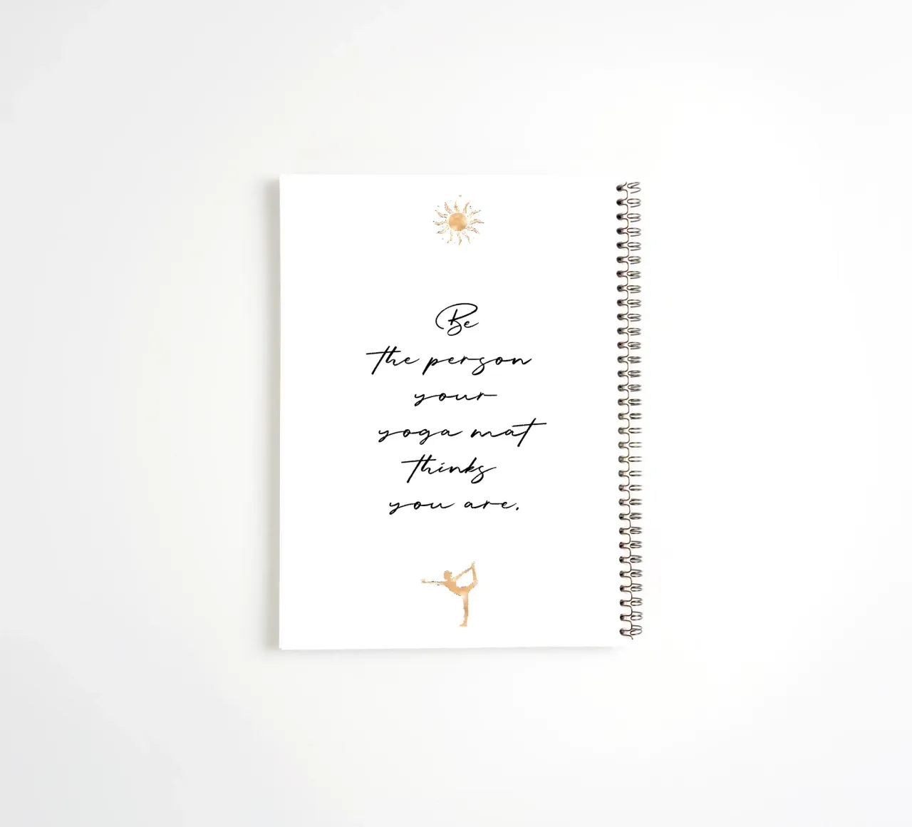 Be the person your yoga mat thinks you are Ringbuch von Ohkimiko