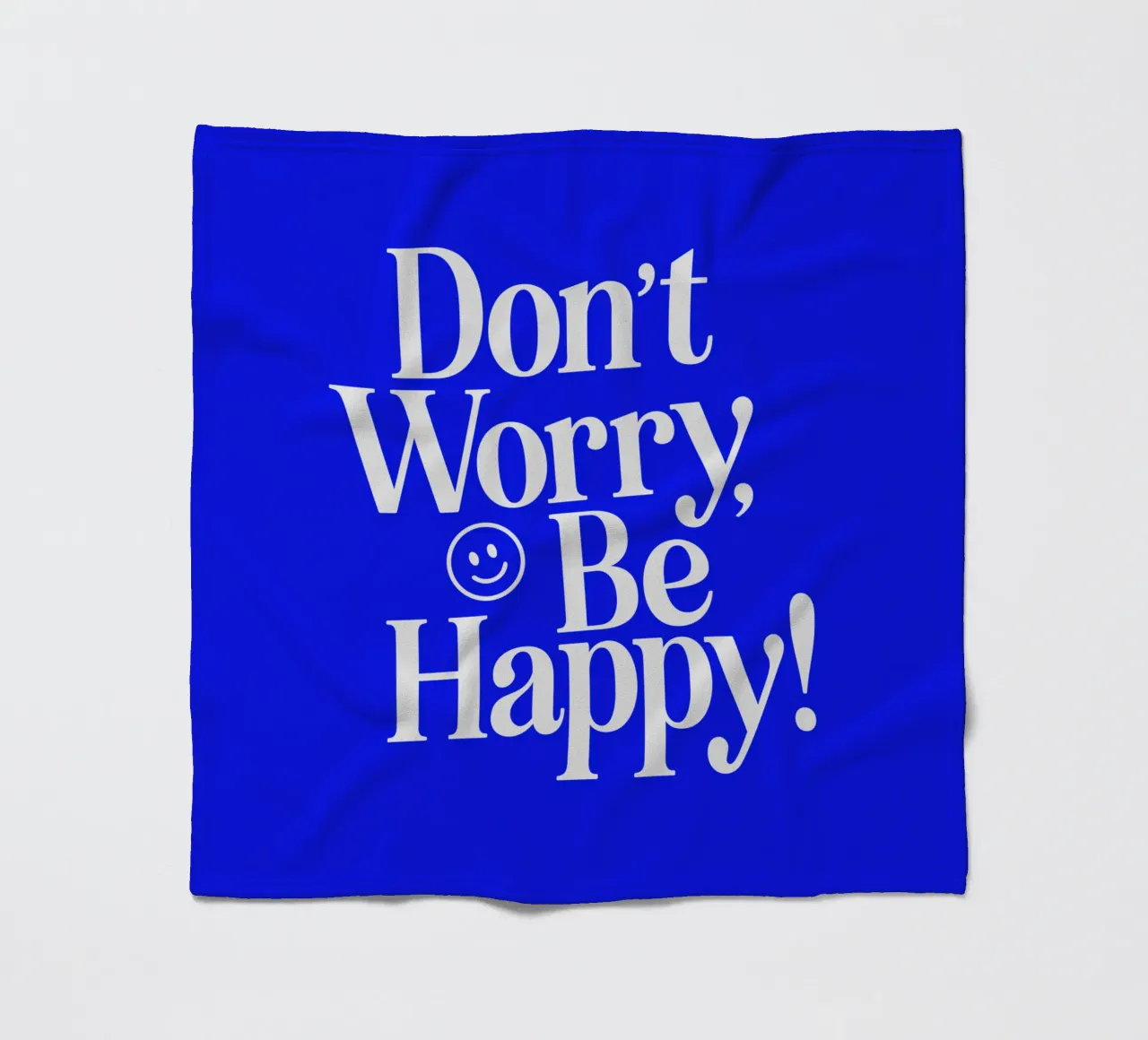 Don't Worry Be Happy Positieve Upbeat Typografie Print Blauw fleecedeken van THE MOTIVATED TYPE