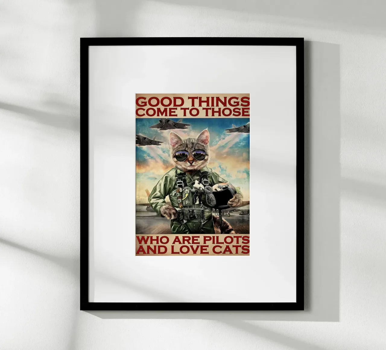 Le cose belle arrivano a coloro che sono piloti e amano i gatti poster da Aaronshop