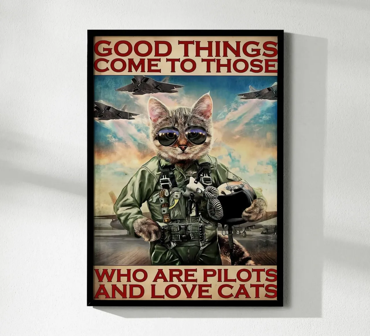 Le cose belle arrivano a coloro che sono piloti e amano i gatti poster da Aaronshop