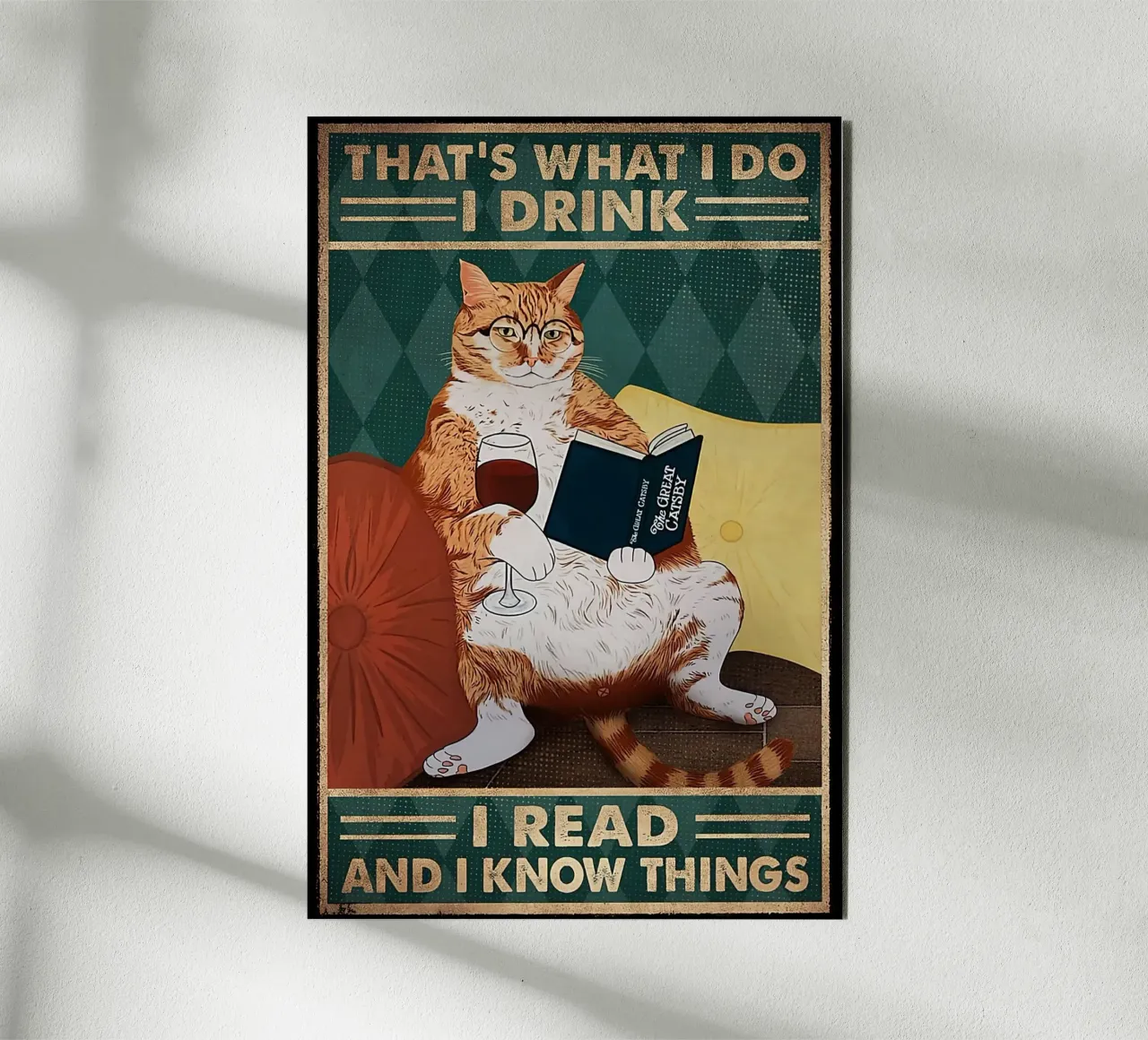 Cat That's What I Do I Drink I Read And I Know Things Alu-Dibond von Aaronshop