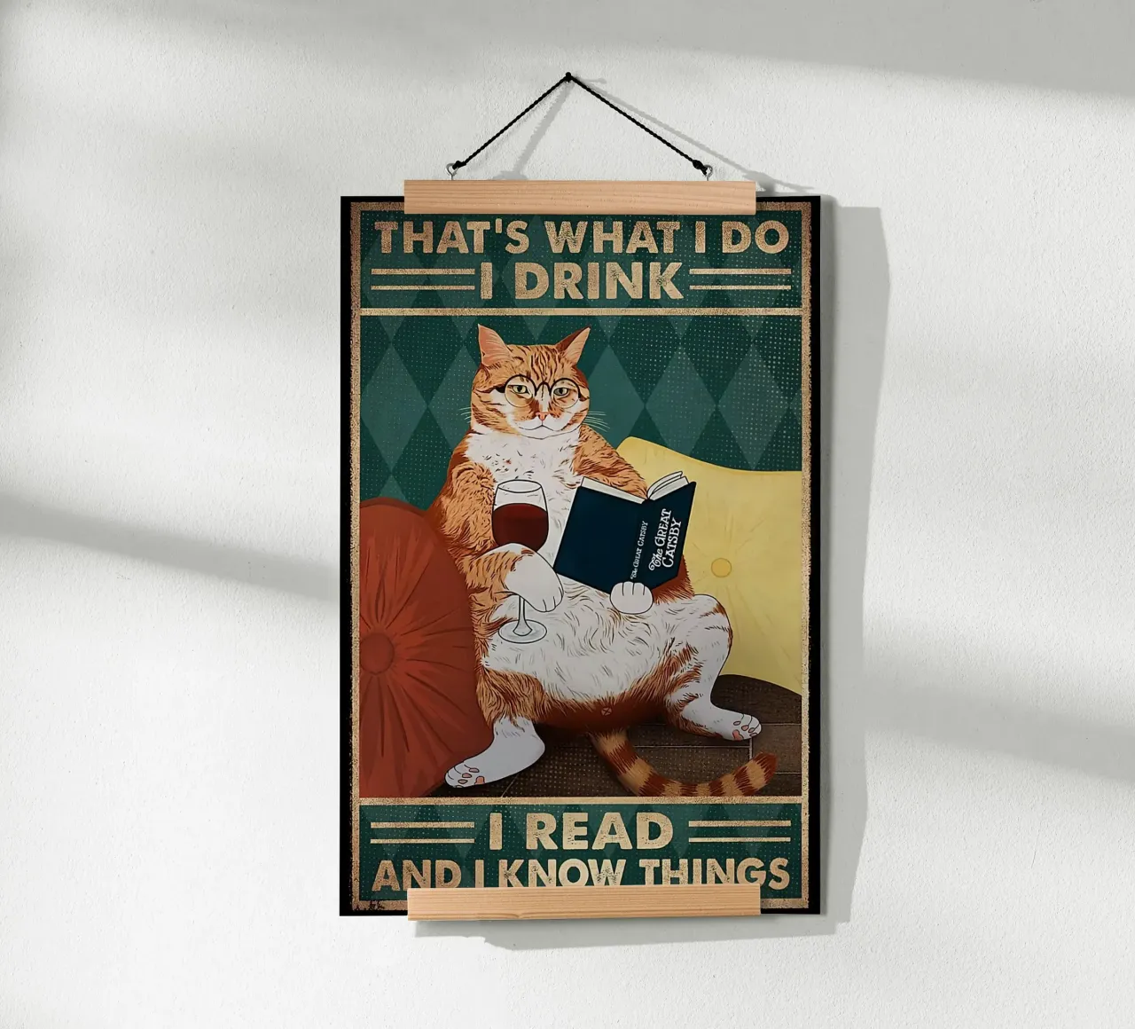 Cat That's What I Do I Drink I Read And I Know Things Poster mit Aluminium Rahmen von Aaronshop