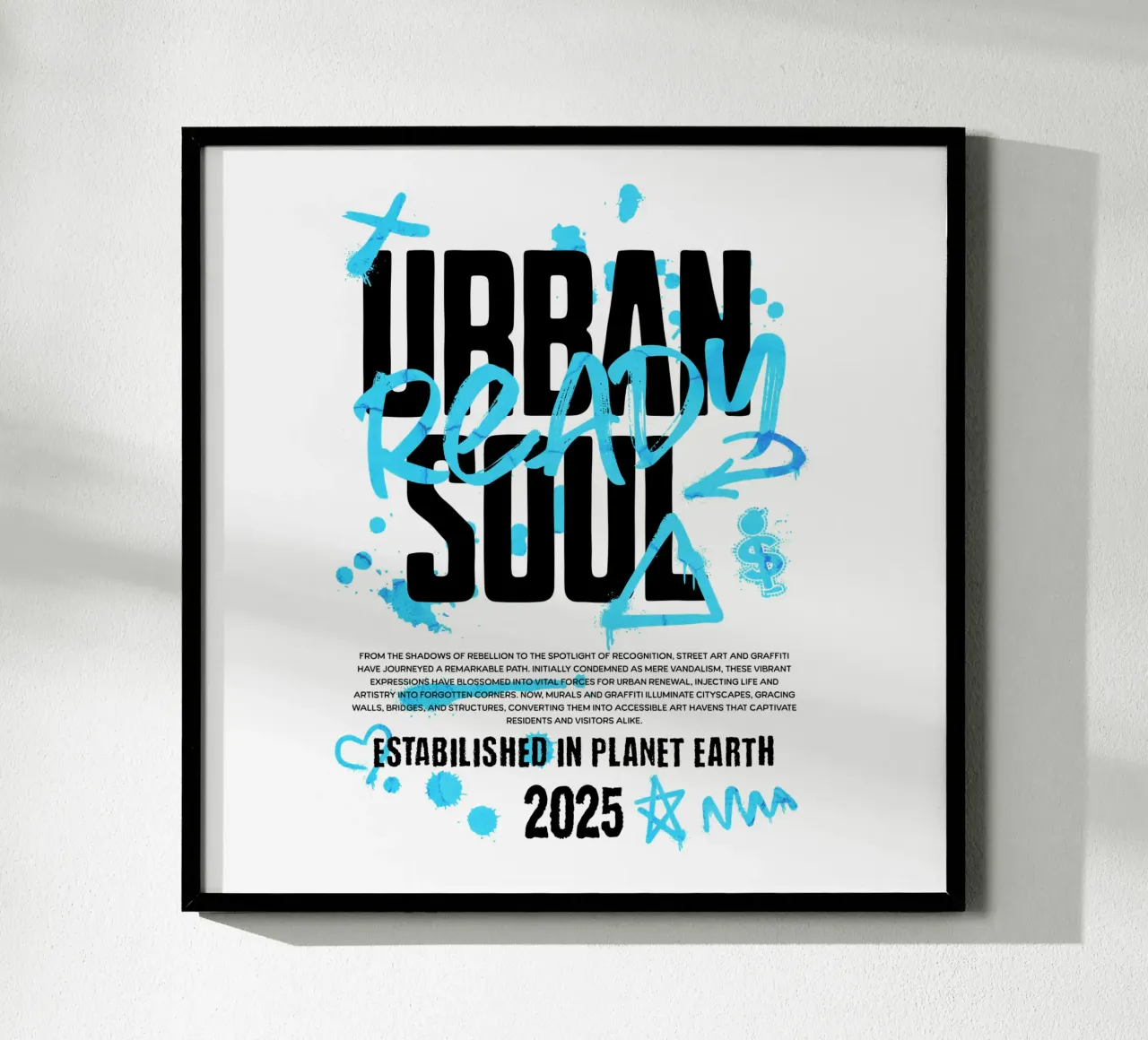 Urban Soul Ready poster with wooden frame by artelevenstudio