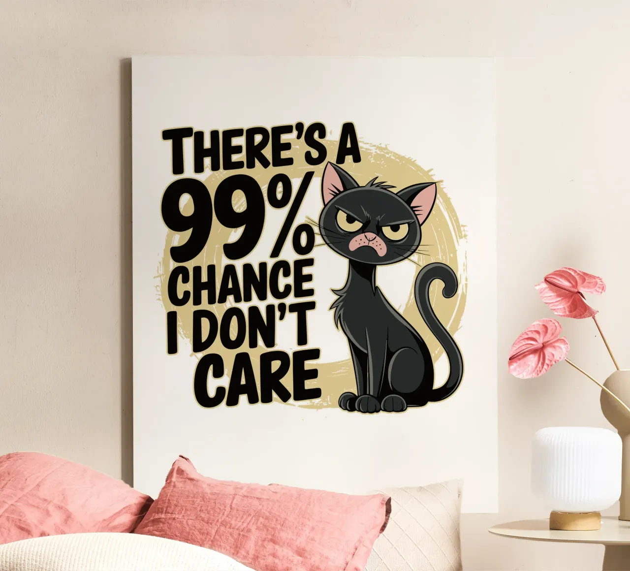 There's a 99% chance I don't care lienzo de edsonramosart