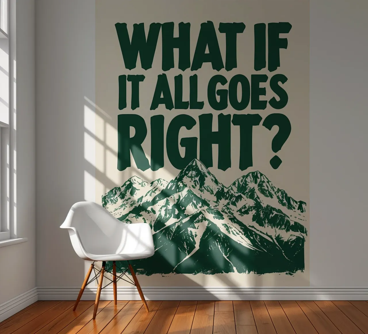 What If It All Goes Right? photo wallpaper by inspirational quote