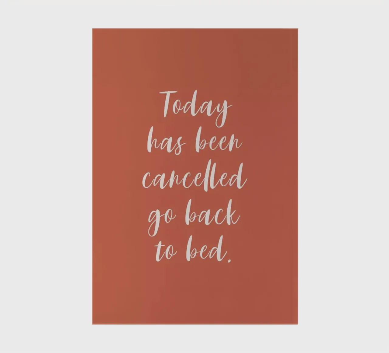 Today Has Been Cancelled notebook by Ayleen