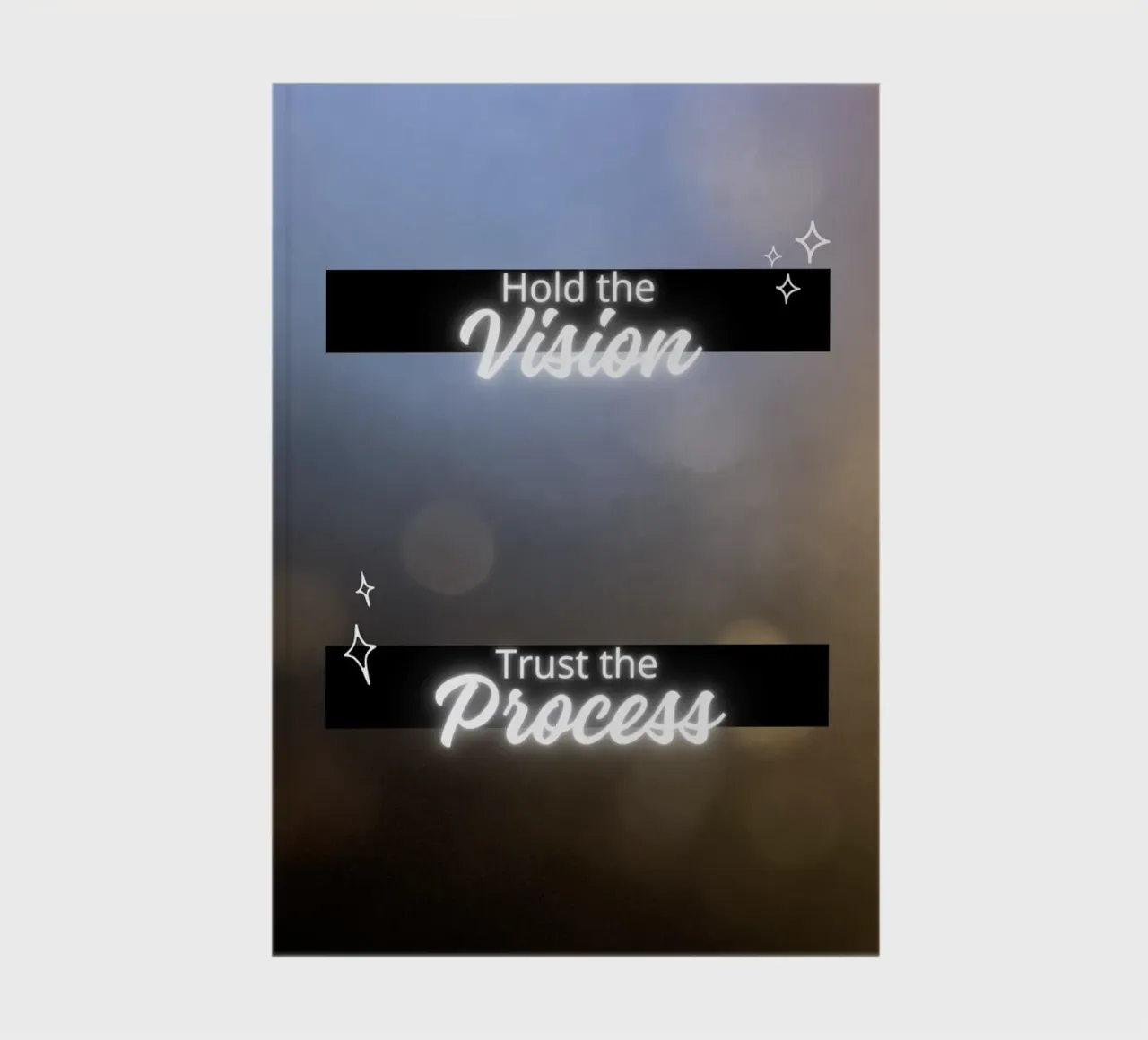 Hold the Vision, Trust the process notebook by girlpower