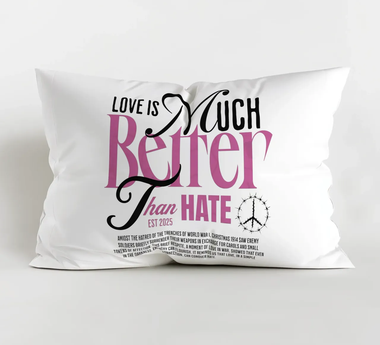 Love is Much Better Than Hate cuscino da artelevenstudio