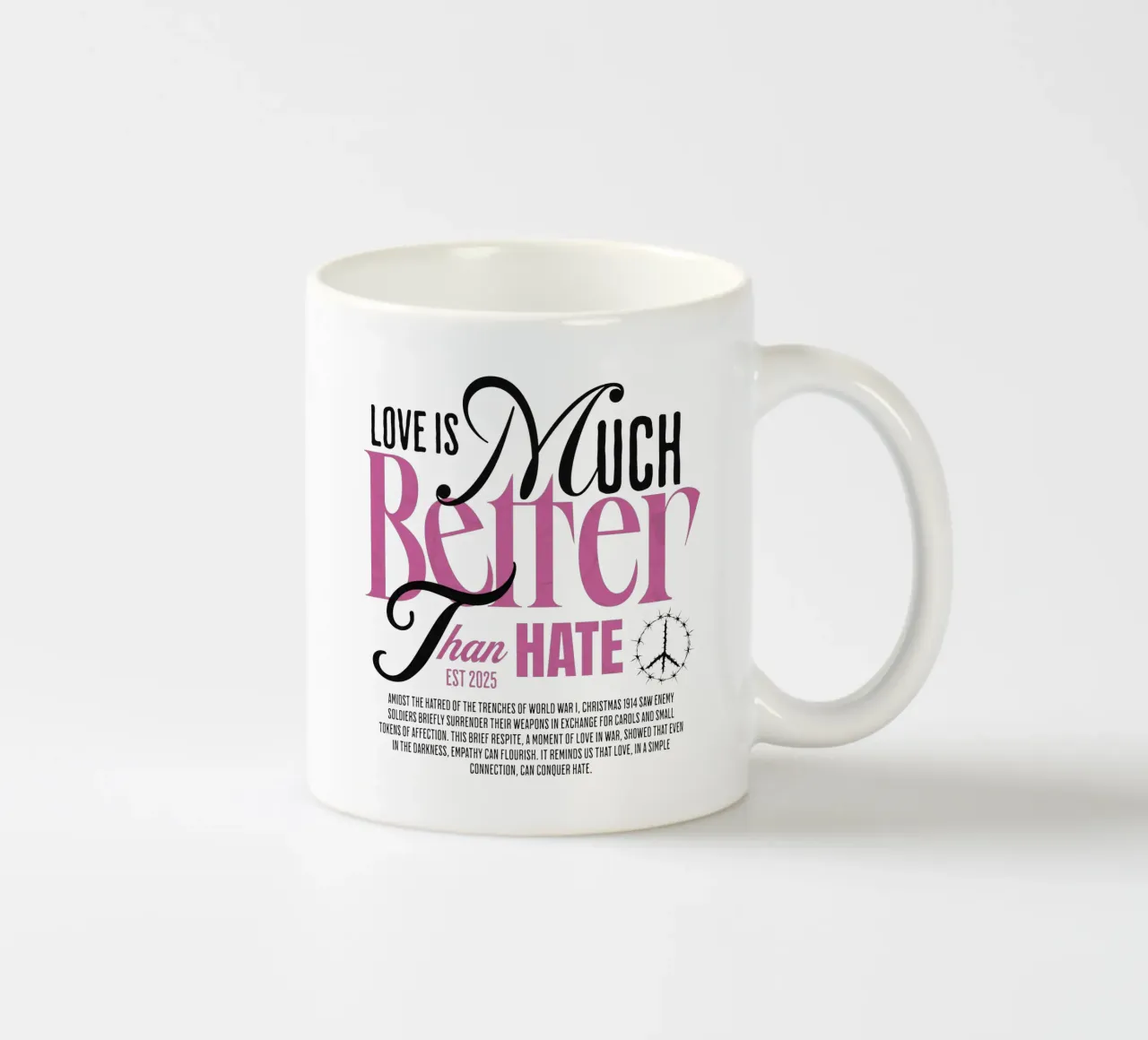 Love is Much Better Than Hate taza de cerámica de artelevenstudio