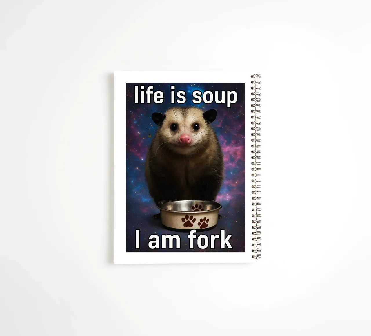 Life is Soup I Am Fork Possum spiral notebook by the gondals