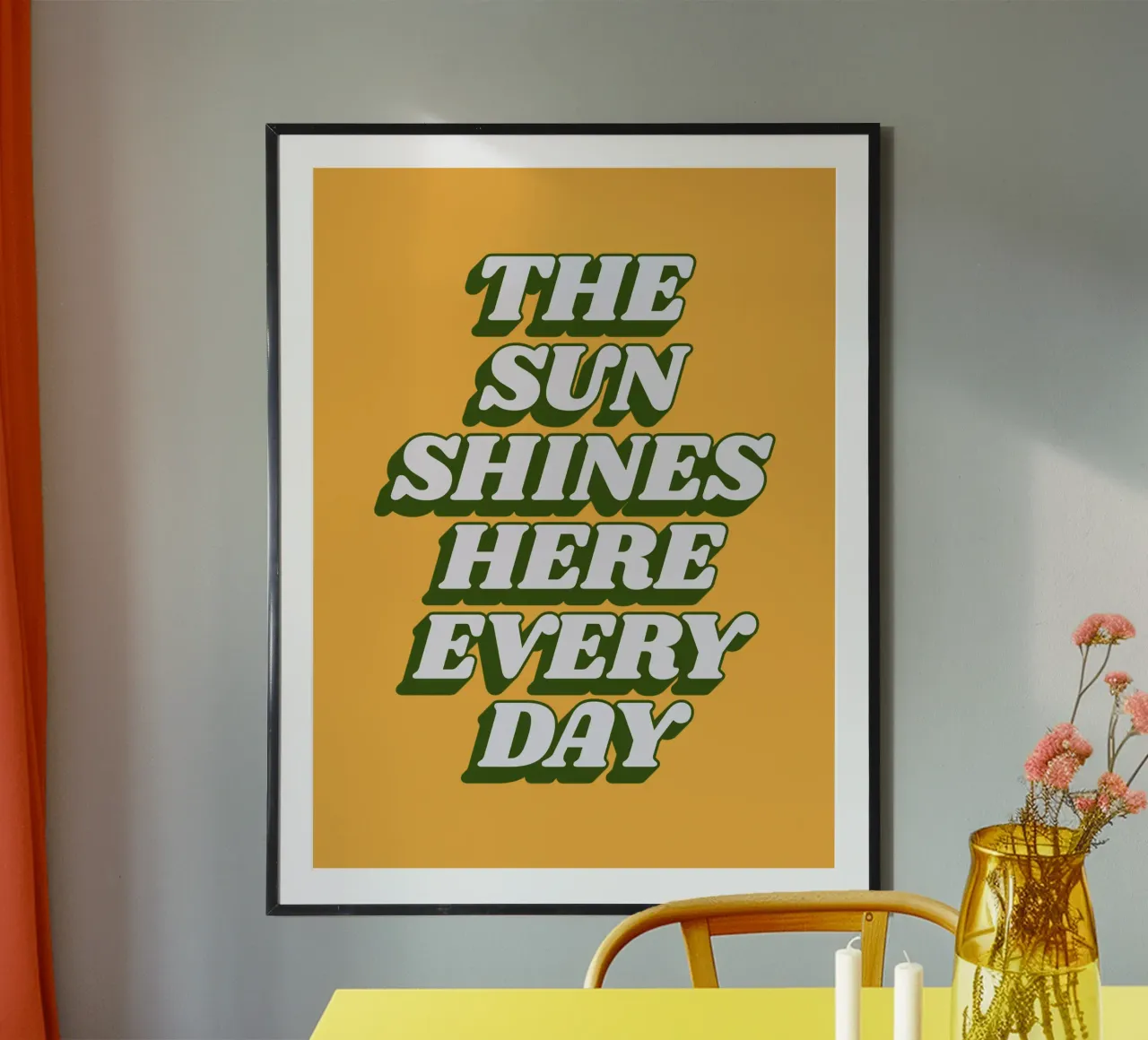 The Sun Shines Here Every Day Retro Typography Print Yellow poster by THE MOTIVATED TYPE