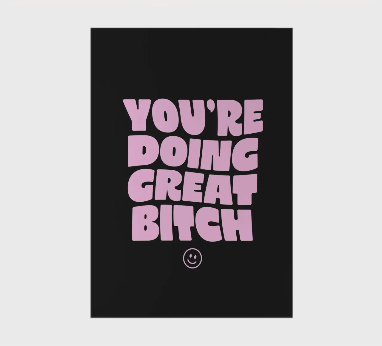 You're Doing Great Bitch Sassy Typography Print Pink & Black (en anglais) carnet de notes de THE MOTIVATED TYPE