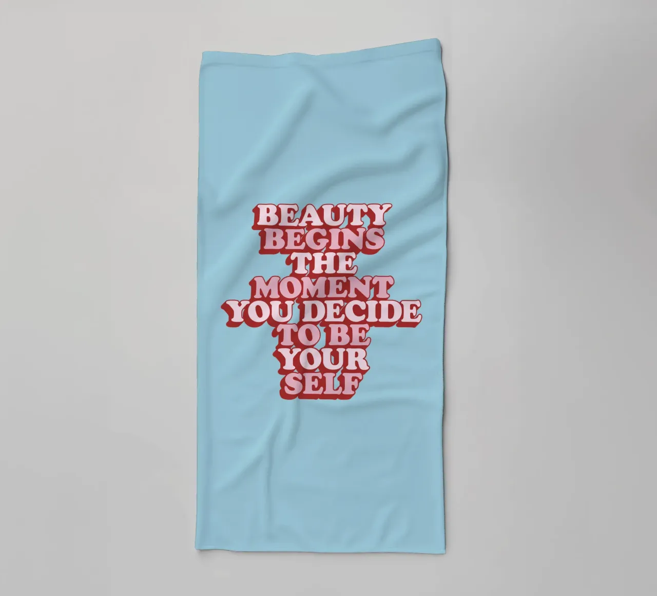 Schönheit beginnt in dem Moment, in dem du dich entscheidest, du selbst zu sein Print Handtuch von THE MOTIVATED TYPE