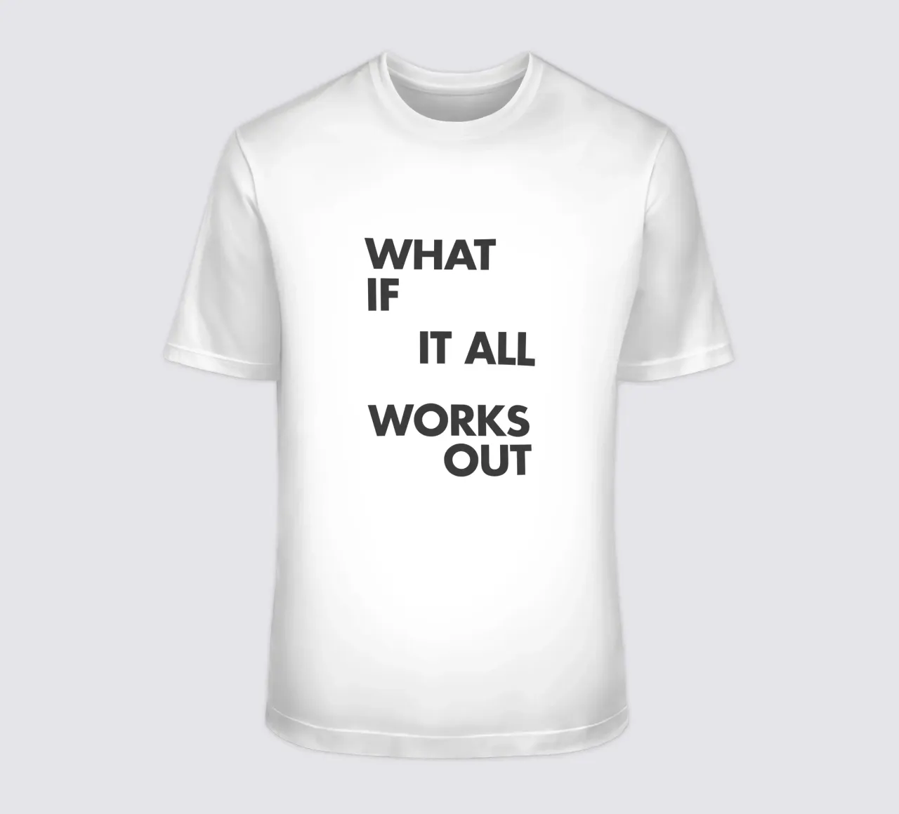 What If It All Works Out Rosa Inspirational Typografie drucken T-Shirt von THE MOTIVATED TYPE