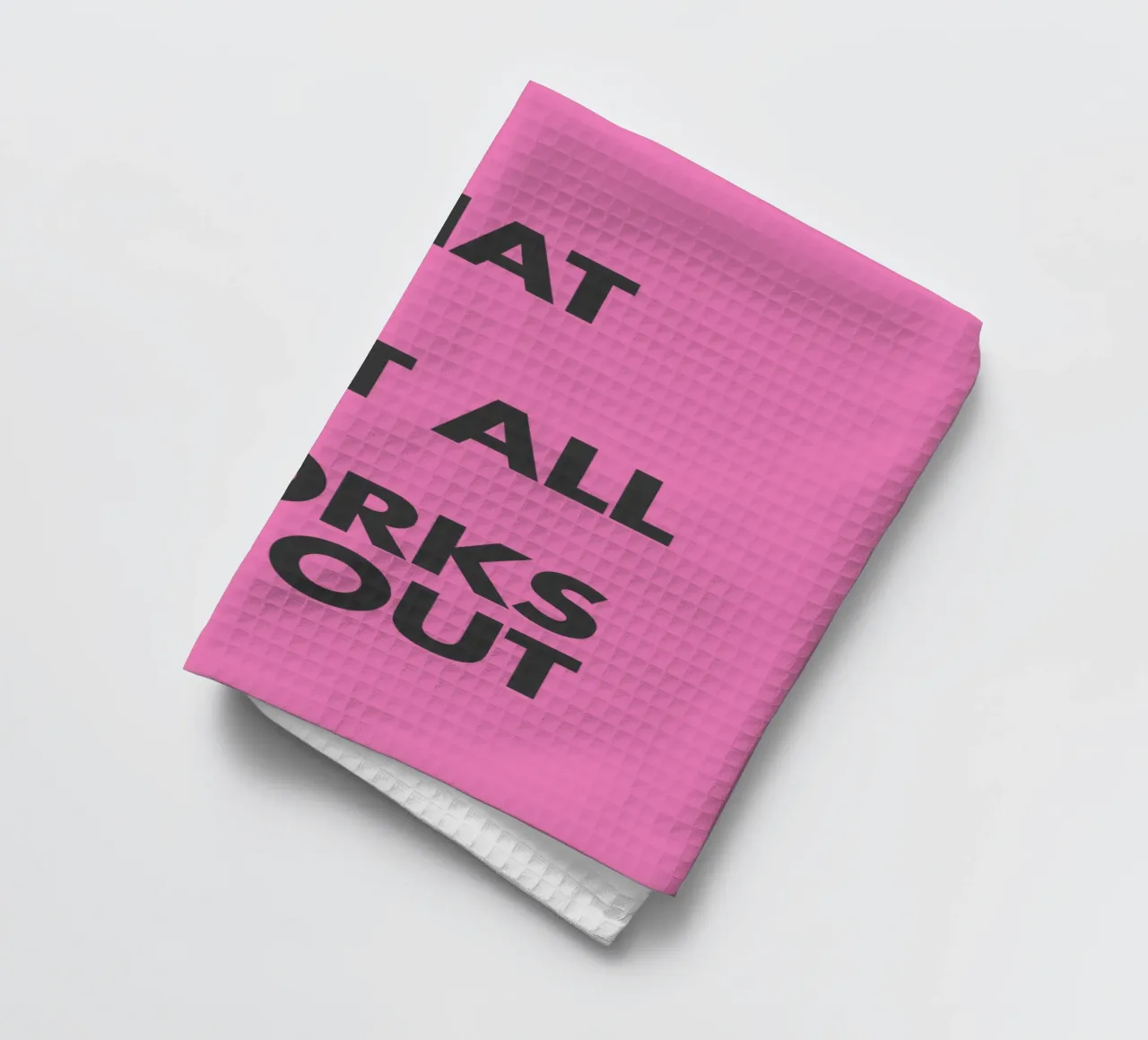 What If It All Works Out Rosa Inspirational Typografie drucken Geschirrtuch von THE MOTIVATED TYPE
