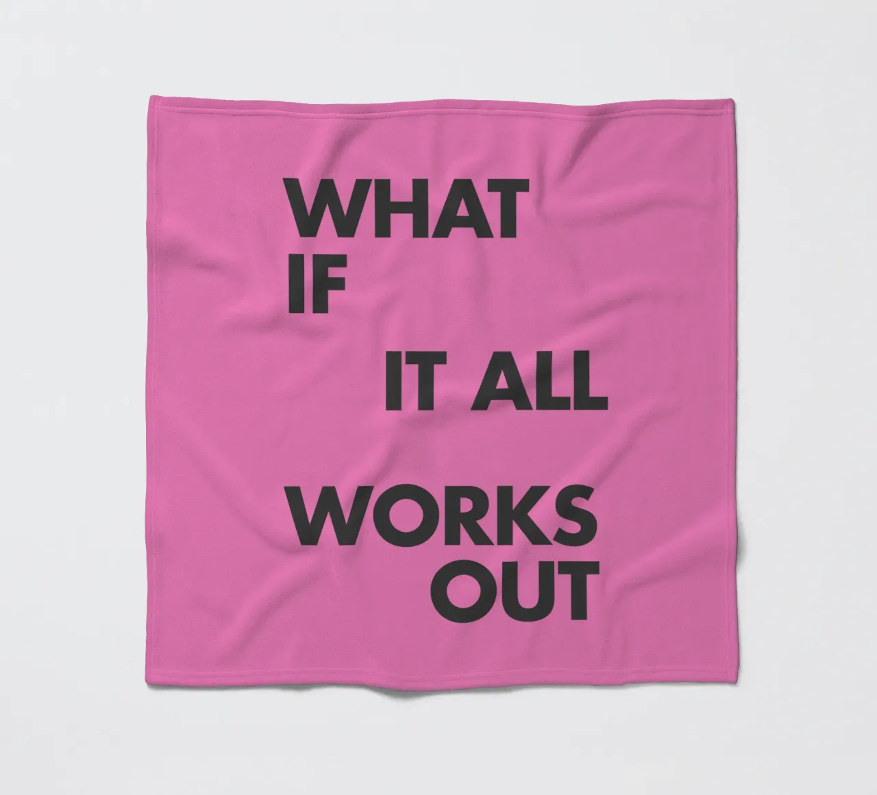 What If It All Works Out Pink Inspirational Typography Print fleece blanket by THE MOTIVATED TYPE