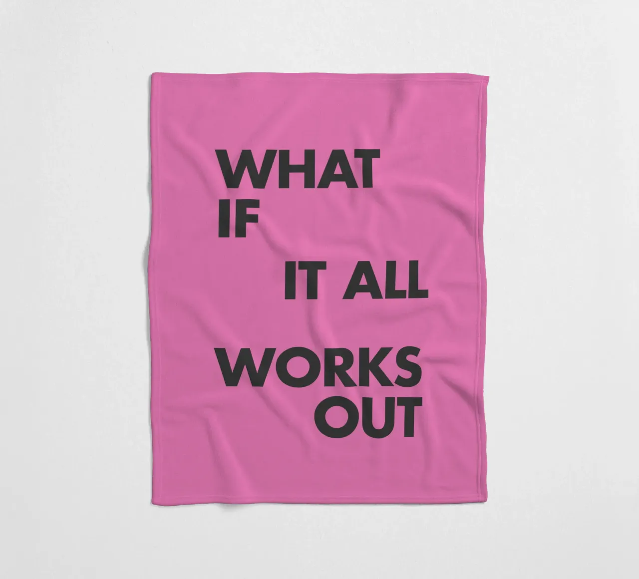 What If It All Works Out Pink Inspirational Typography Print fleece blanket by THE MOTIVATED TYPE