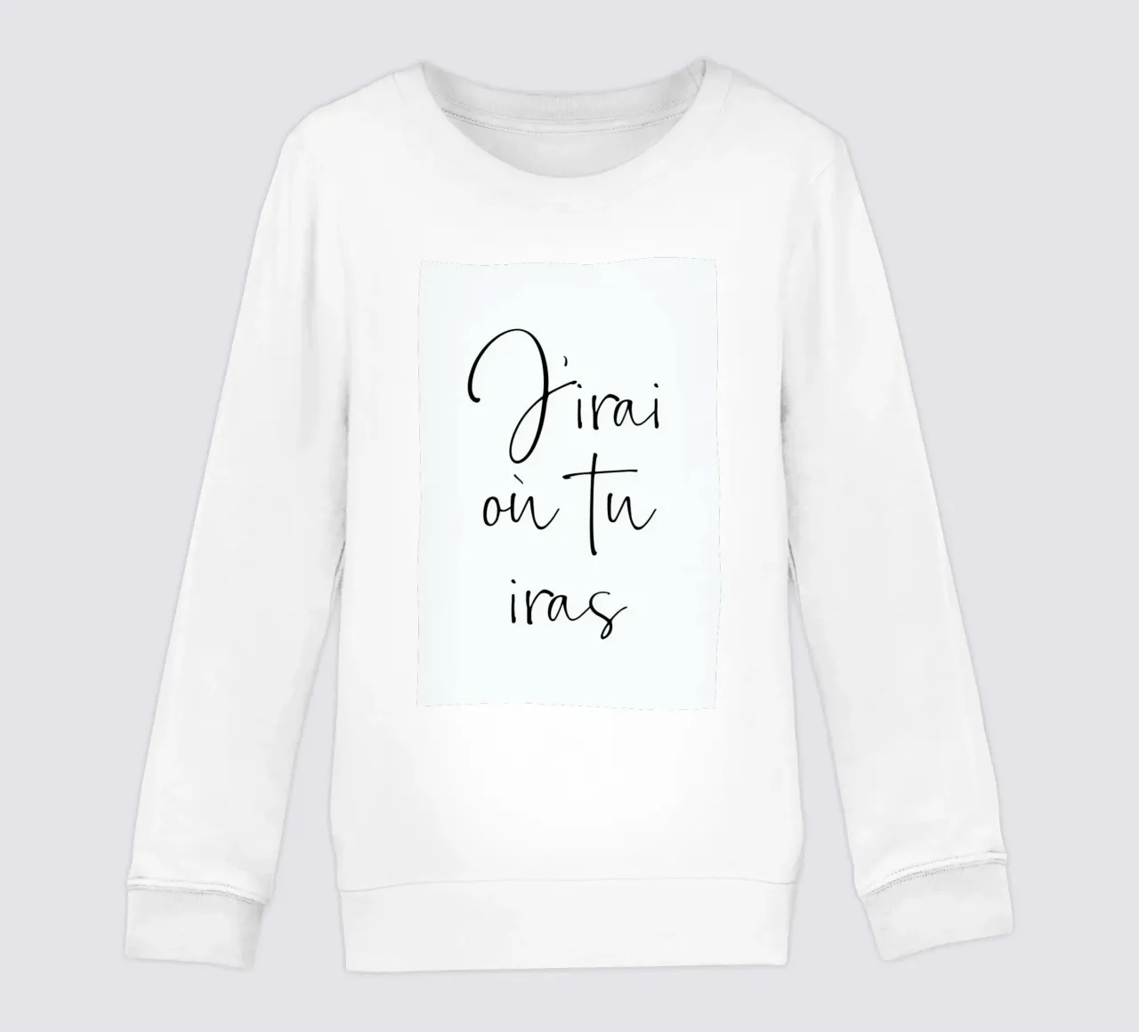 J'irai où tu iras kids sweatshirt by typed