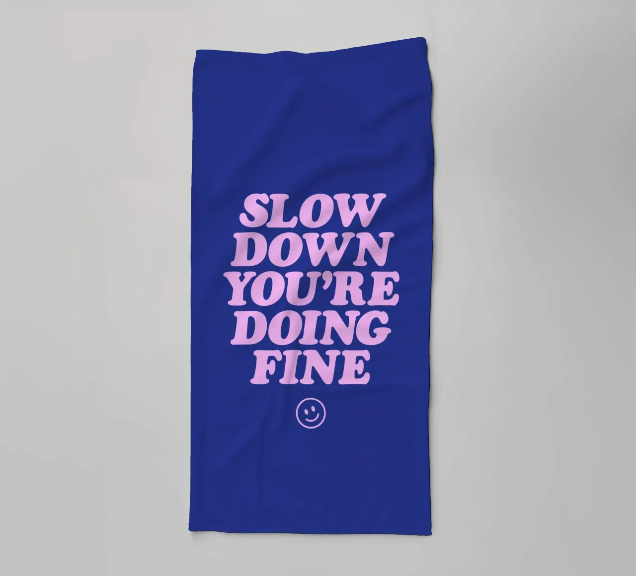 Slow Down You're Doing Fine Typography Print in Pink & Blue towel by THE MOTIVATED TYPE