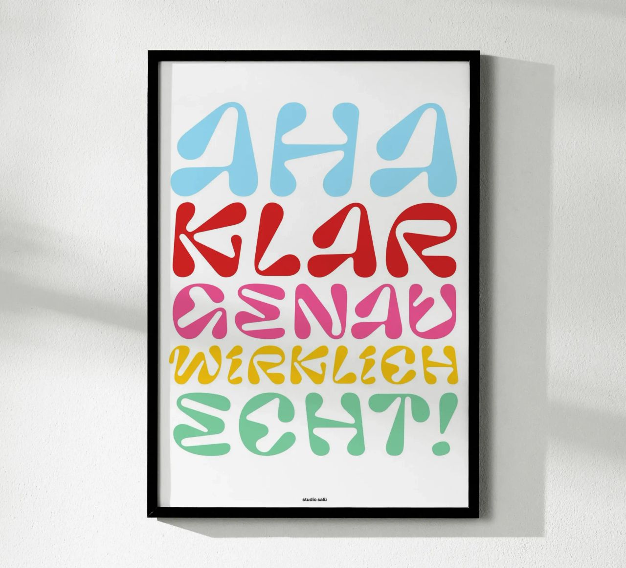 Typo »Aha, klar…« Poster von studio salü
