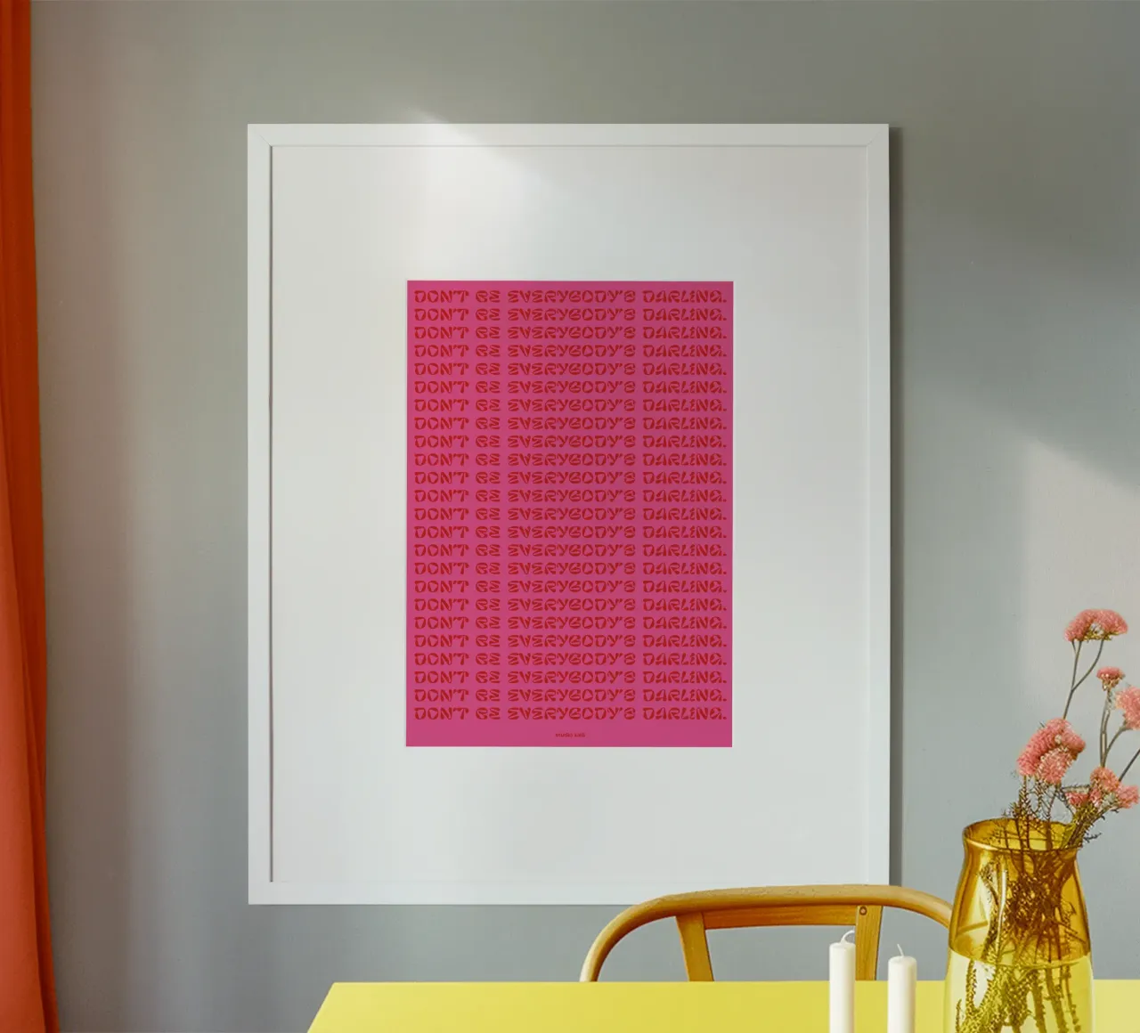 Don’t be everybody’s darling pink poster da studio salü