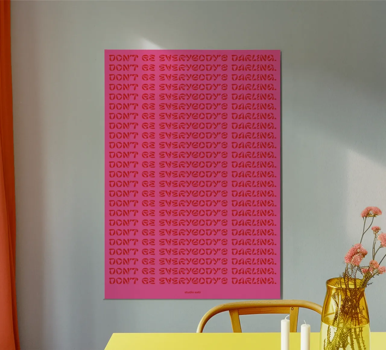 Don’t be everybody’s darling pink poster da studio salü