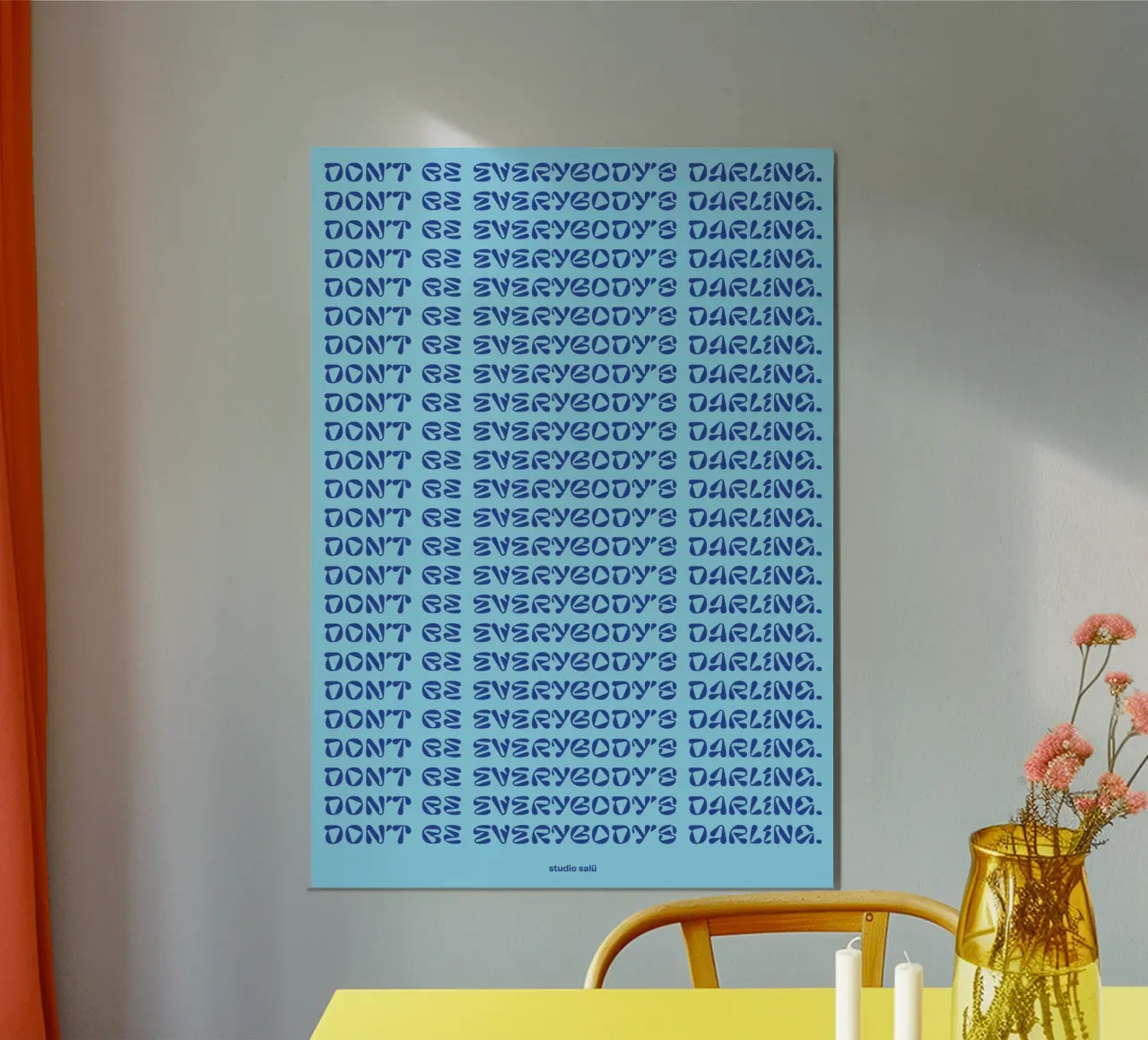 Don’t be everybody’s darling blue poster da studio salü