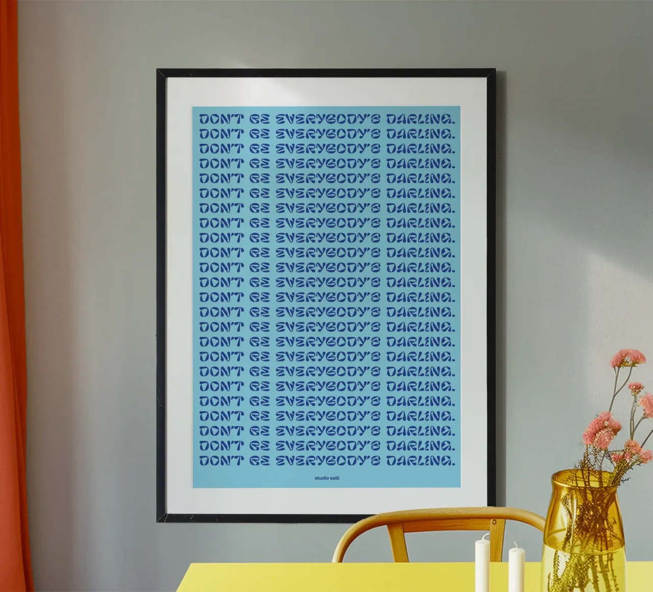 Don’t be everybody’s darling blue poster da studio salü