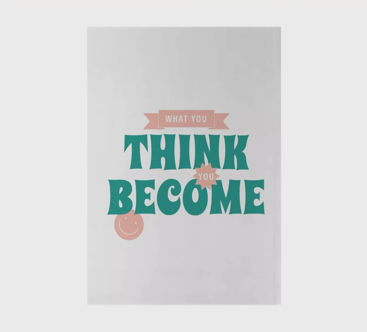 What You Think You Become notebook by Studio One