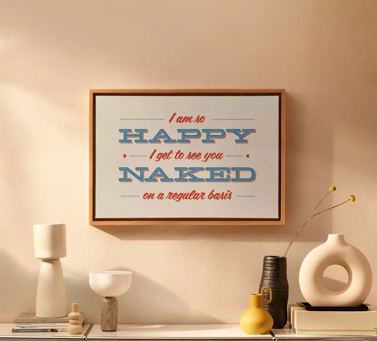 Happy When You're Naked tela con Cornice a cassetta da 55Hi's