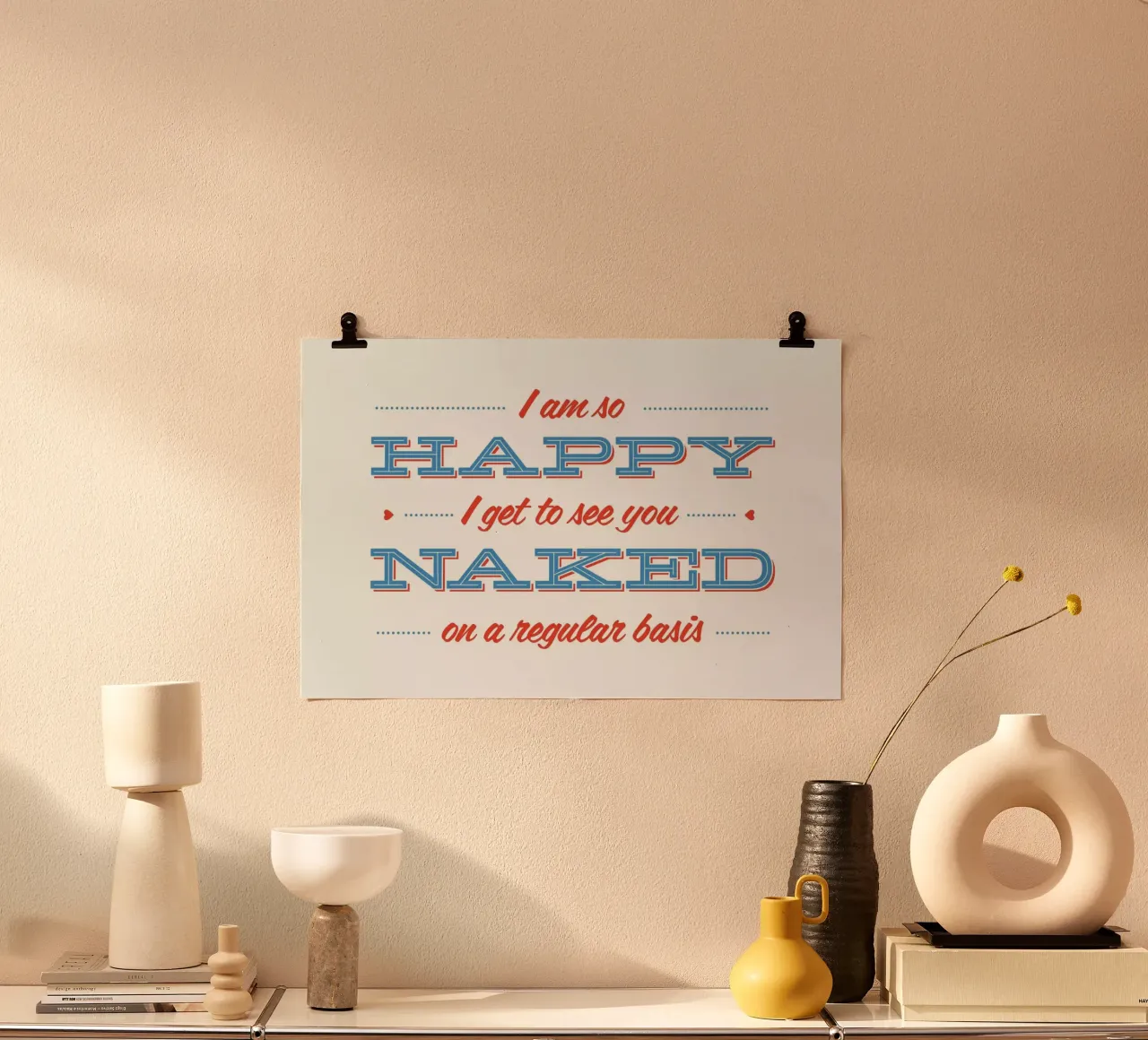Happy When You're Naked Poster von 55Hi's
