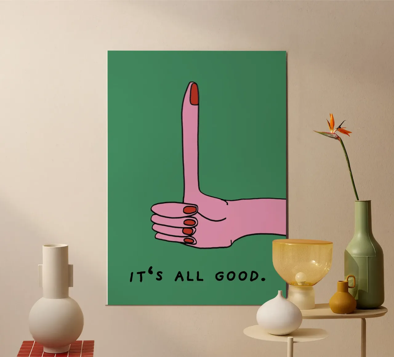 It's all good. poster by thesoulhugclub