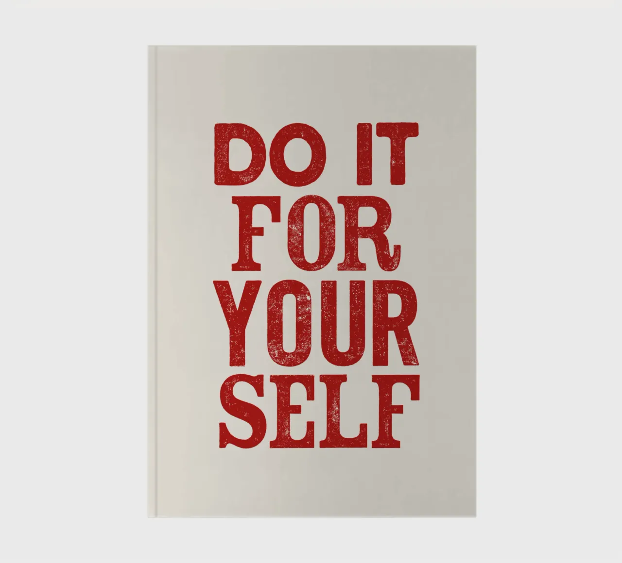 Stampa tipografica ispirazionale "Do It For Your Self" in rosso diario da THE MOTIVATED TYPE