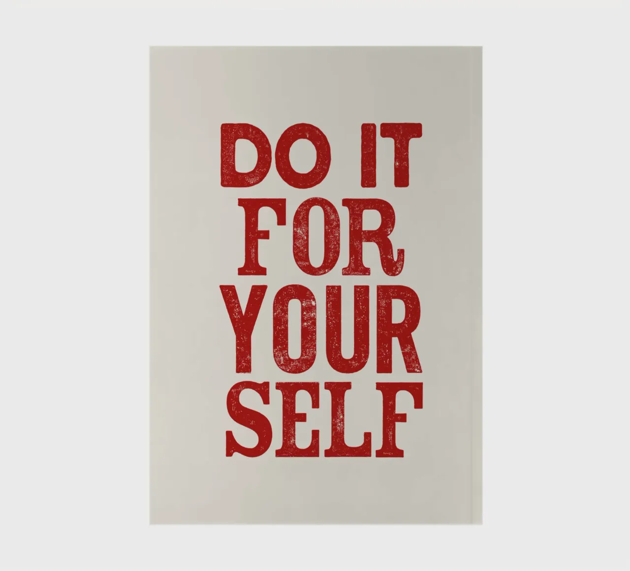 Do It For Your Self Inspirational Typography Print in Red notebook by THE MOTIVATED TYPE