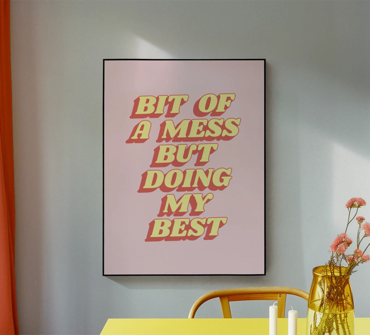 Bit of a Mess But Doing my Best Sassy Typography Print Rosa metacrilato de THE MOTIVATED TYPE