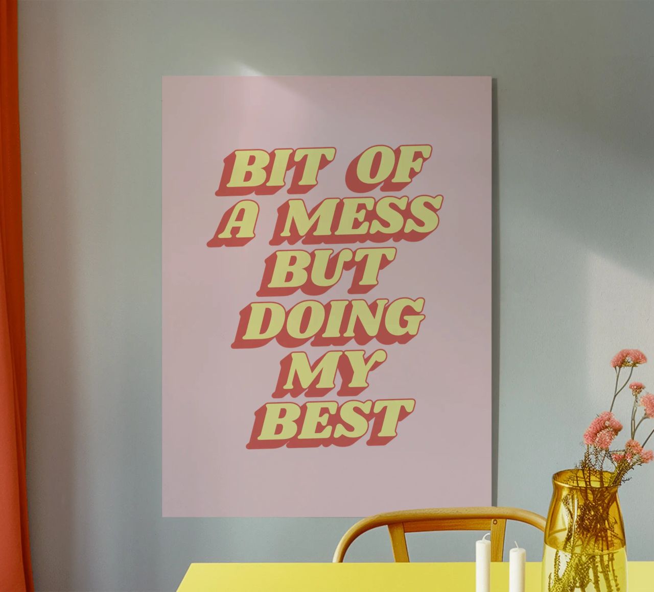 Bit of a Mess But Doing my Best Sassy Typography Print Rosa metacrilato de THE MOTIVATED TYPE