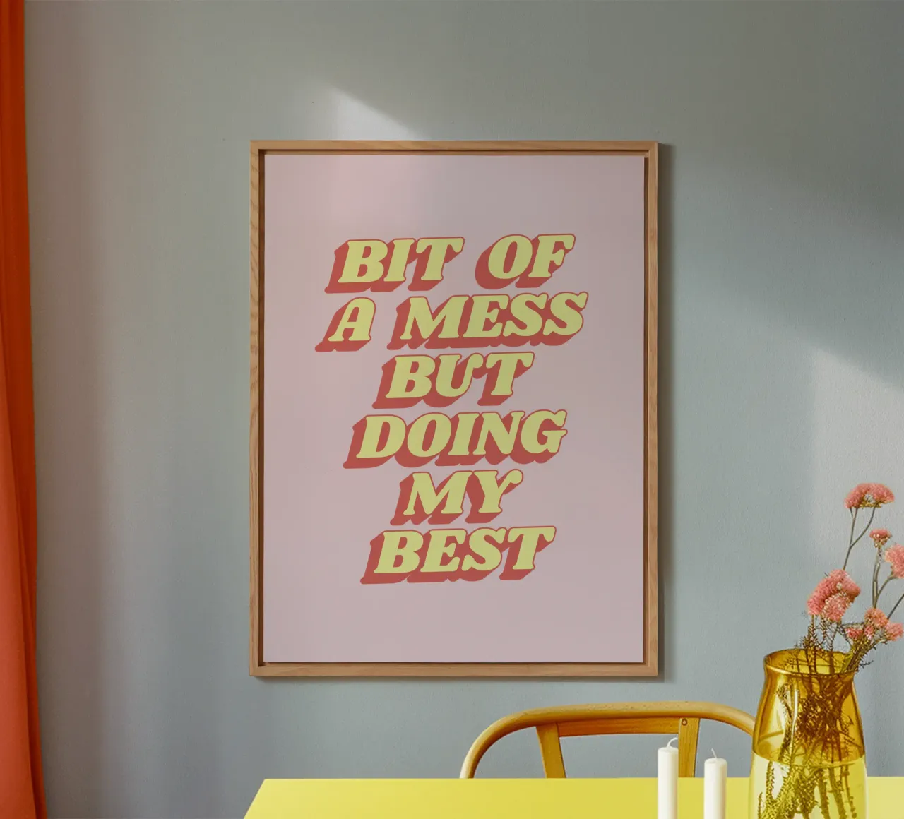 Bit of a Mess But Doing my Best Sassy Typography Print Pink alu-dibond by THE MOTIVATED TYPE