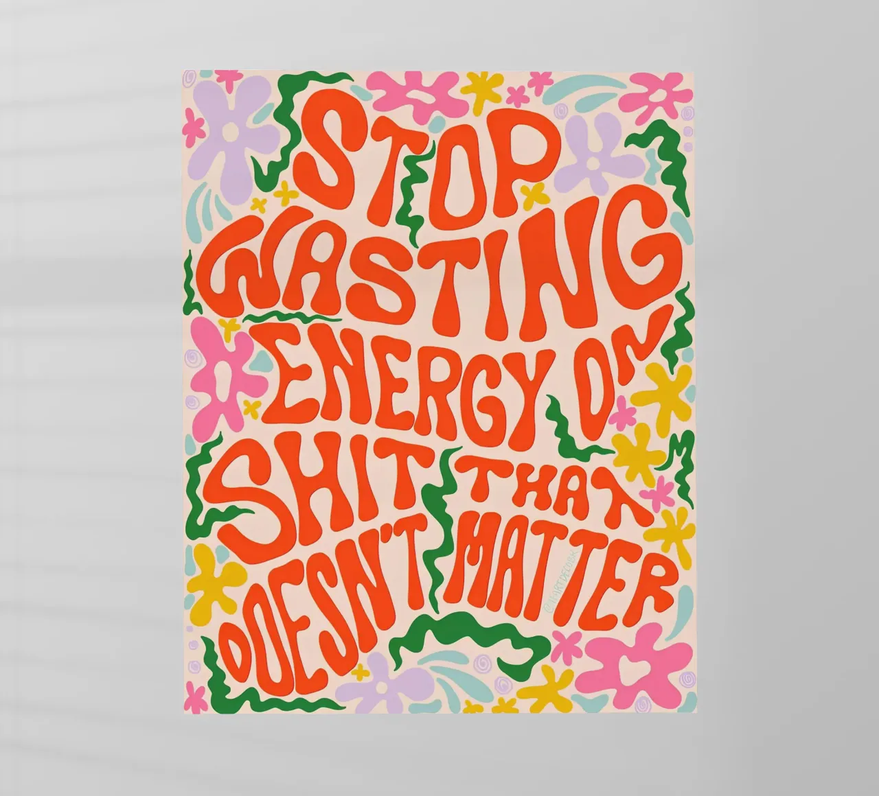 "Stop Wasting Energy" Kelli Laderer - Bold Affirmation Art backlit film by NorwesClub
