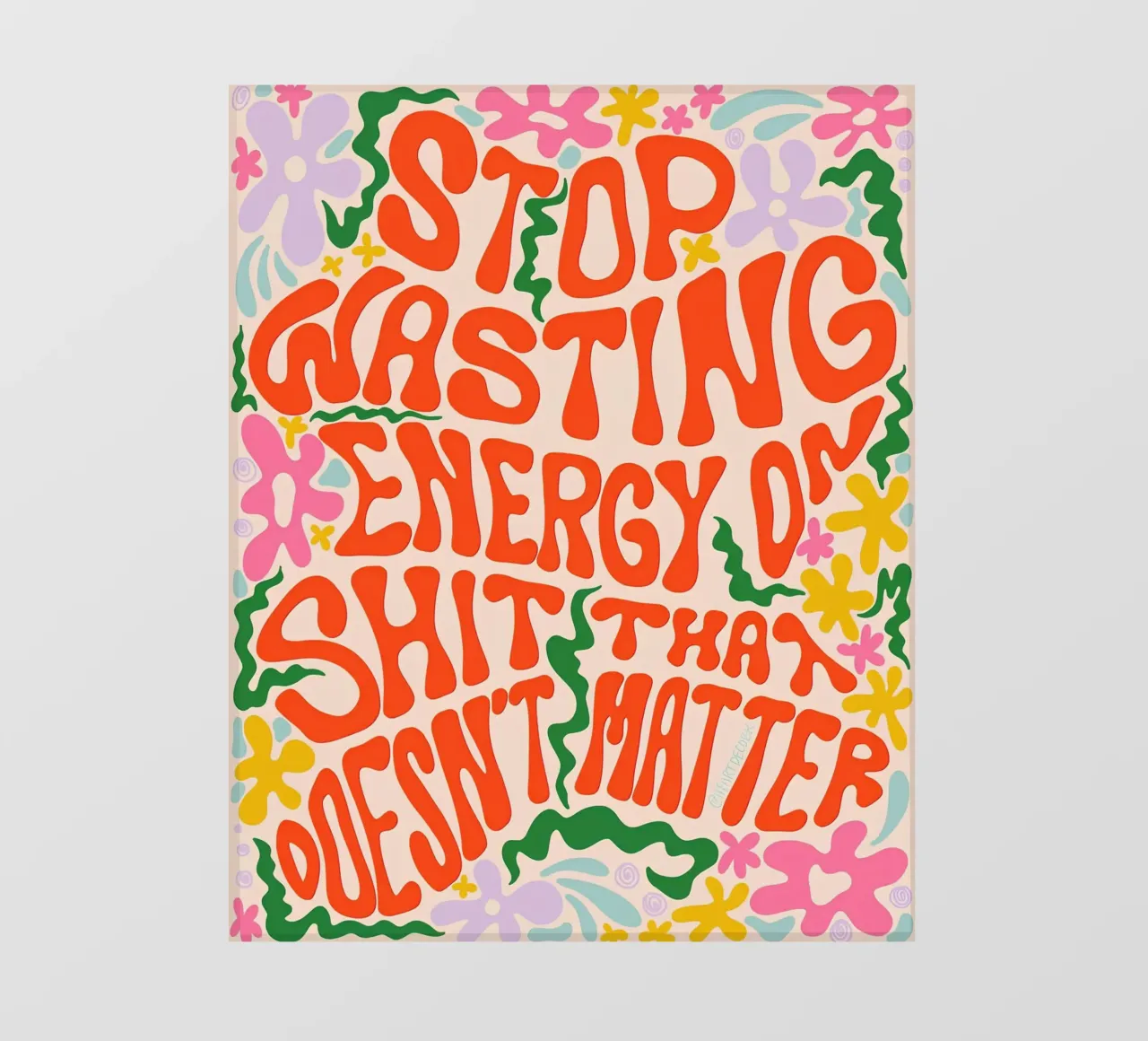 "Stop Wasting Energy" Kelli Laderer - Bold Affirmation Art backlit film by NorwesClub