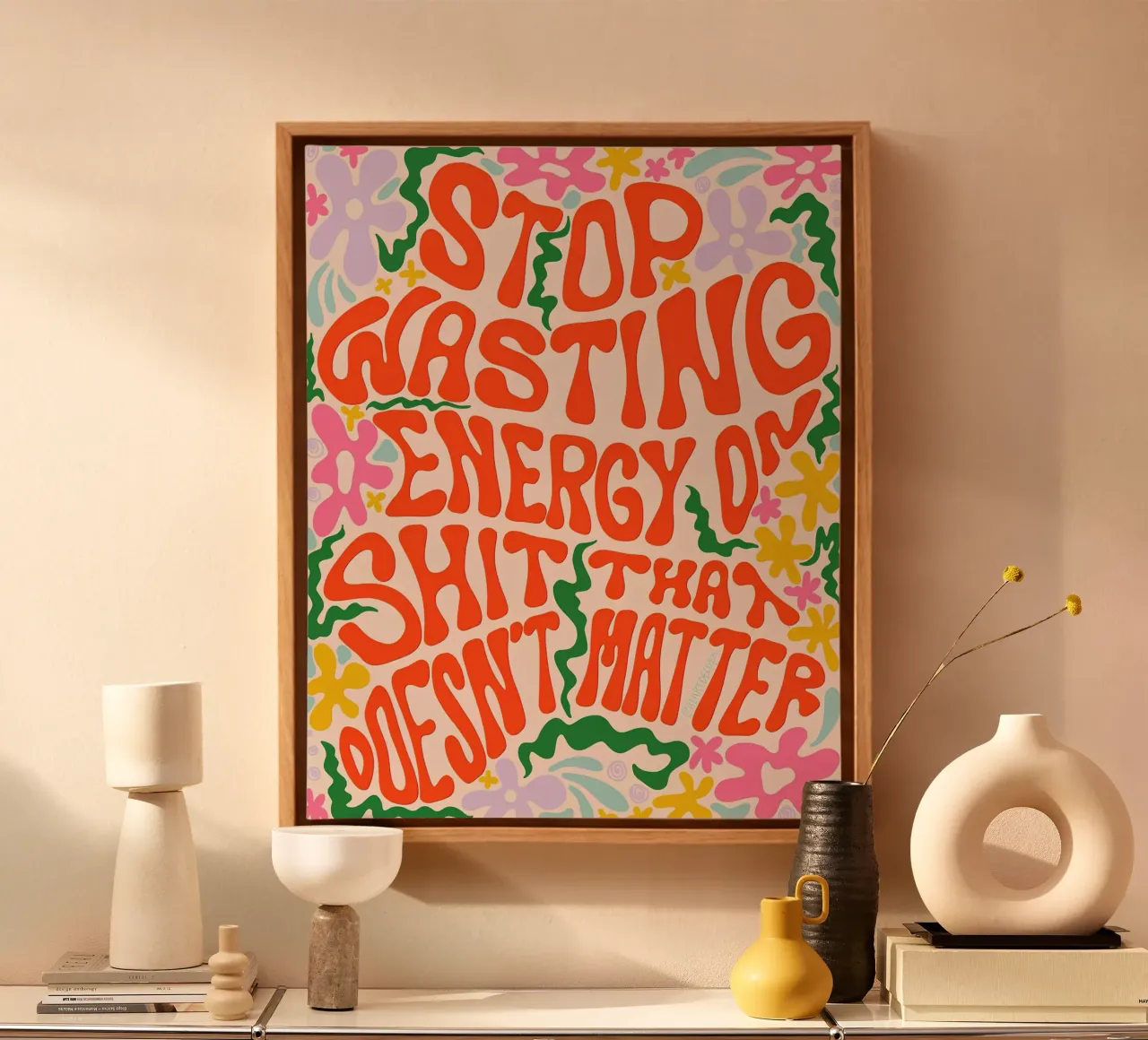 "Stop Wasting Energy" Kelli Laderer - Bold Affirmation Art canvas with Floater frame by NorwesClub