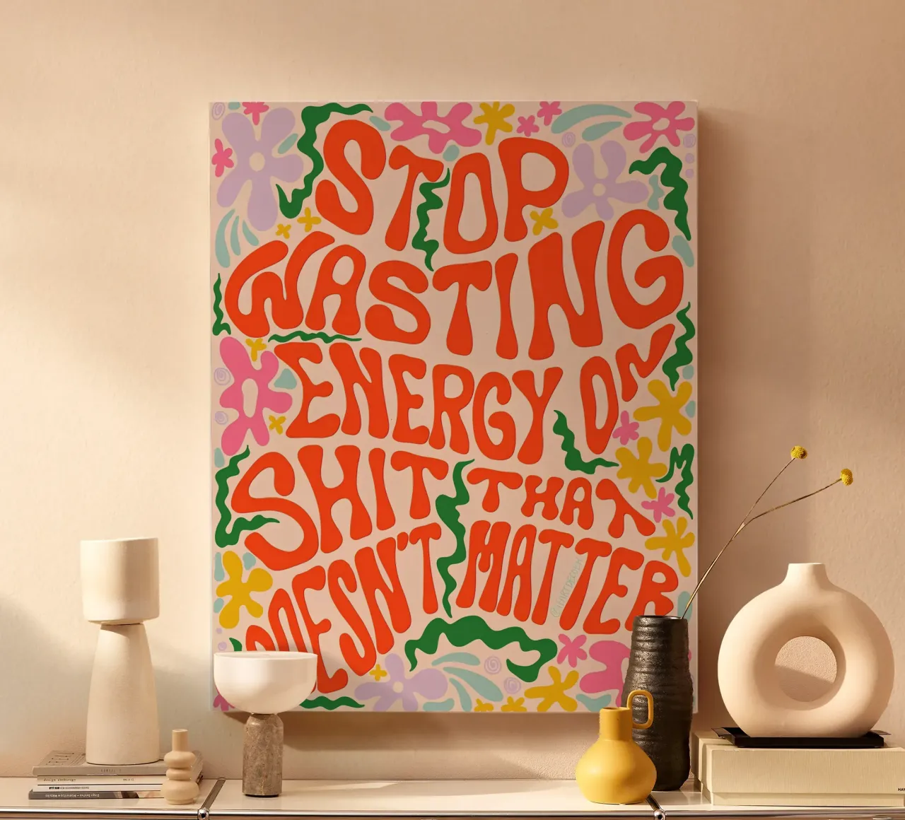 "Stop Wasting Energy" Kelli Laderer - Bold Affirmation Art canvas with Floater frame by NorwesClub