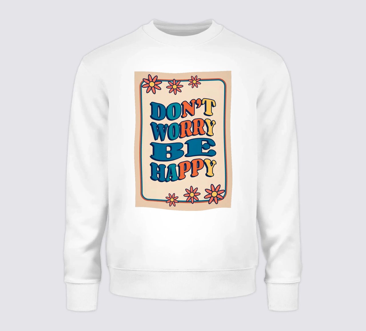 "Don't Worry Be Happy" Retro Groovy Optimistic Kunstdruck Sweatshirt von NorwesClub