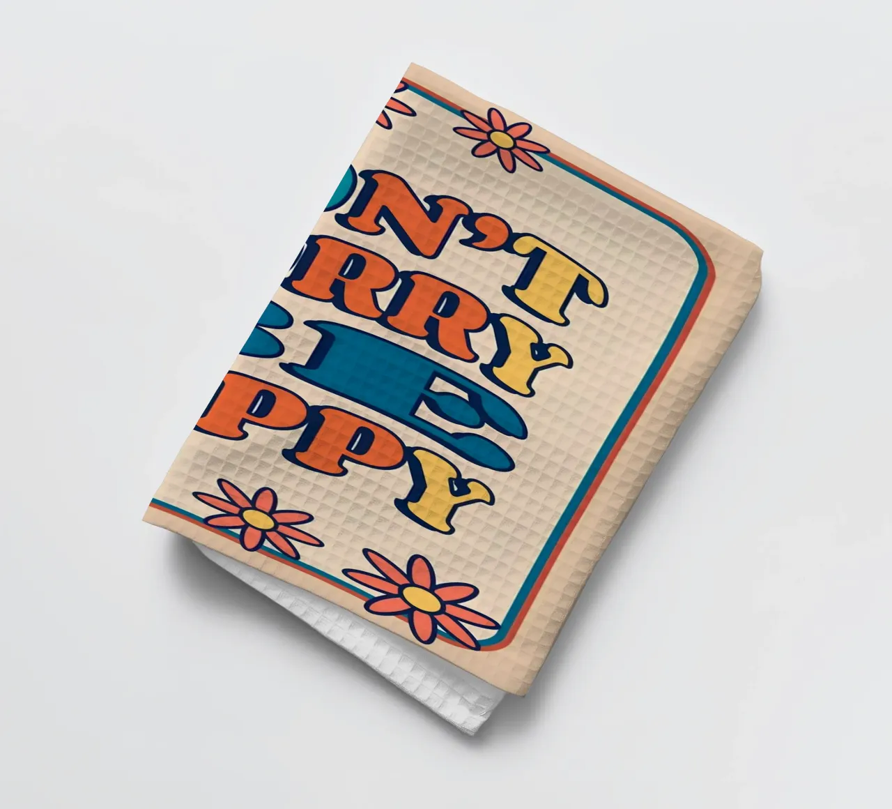 "Don't Worry Be Happy" (Ne vous inquiétez pas, soyez heureux) Impression d'art rétro groovy et optimiste torchon de NorwesClub