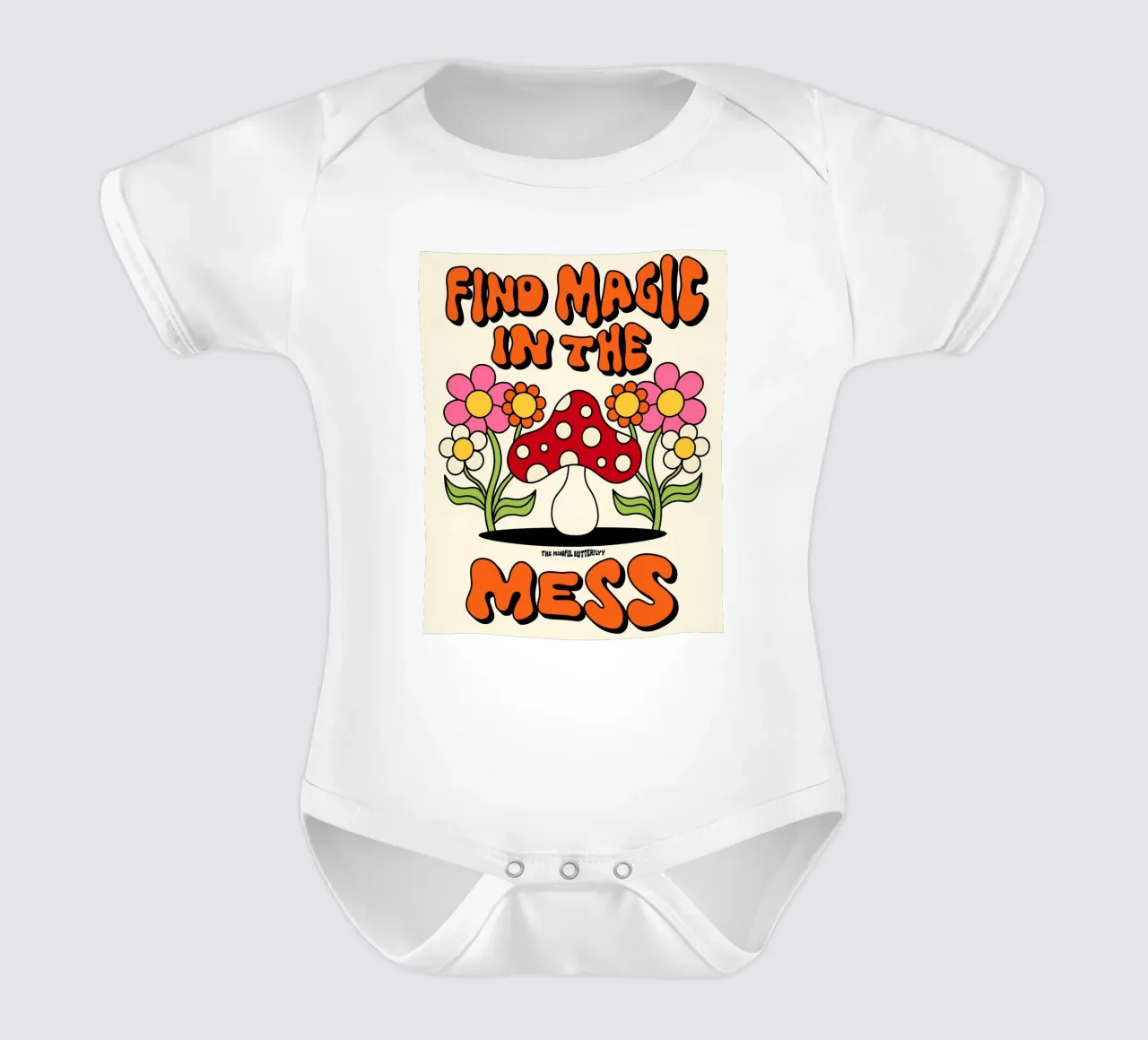 "Magic in the Mess" Retro Mushroom Groovy Positive Art body de bebé de NorwesClub