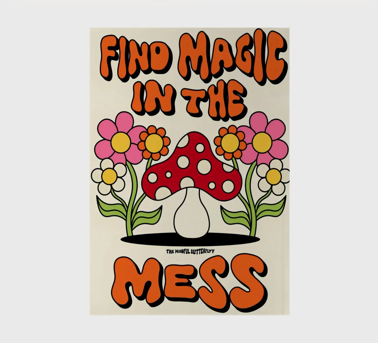 "Magic in the Mess" Retro Mushroom Groovy Positive Art notebook by NorwesClub
